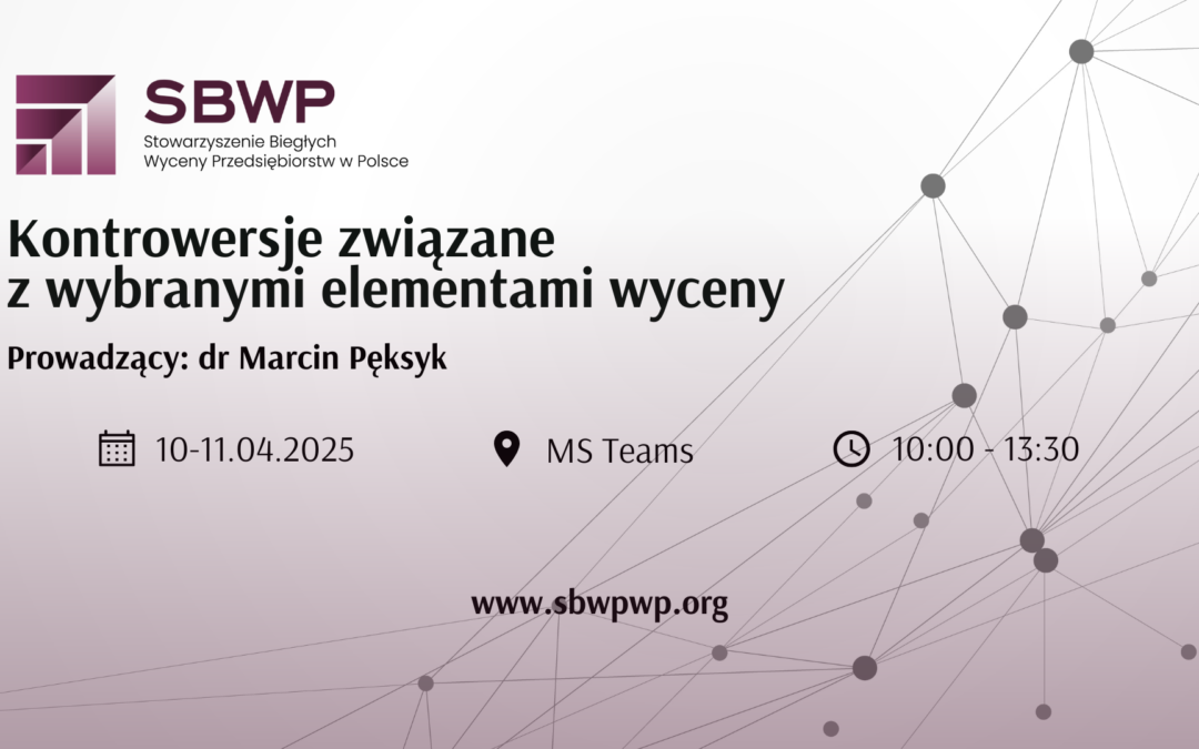 Szkolenie: Kontrowersje związane z wybranymi elementami wyceny