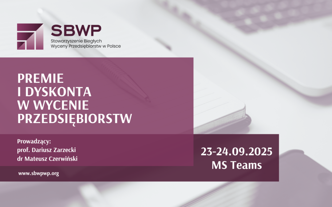 Szkolenie: Premie i dyskonta w wycenie przedsiębiorstw