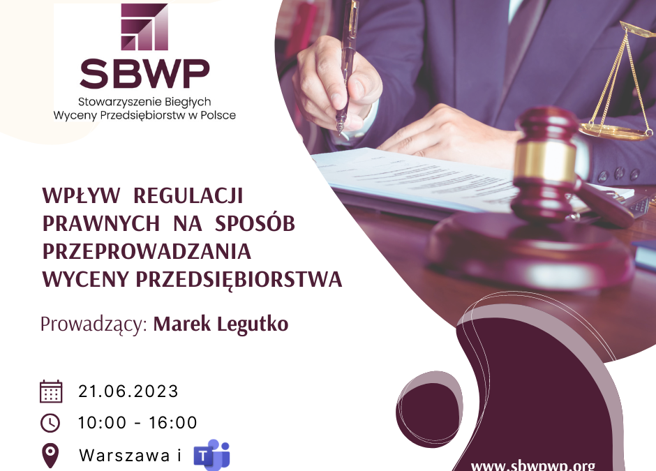 Szkolenie „Wpływ   regulacji   prawnych   na   sposób   przeprowadzania   wyceny przedsiębiorstwa”